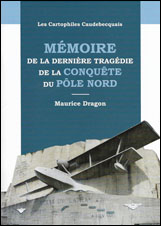 Mémoire de la dernière tragédiede la conquête du Pôle Nord