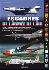 Histoire des escadres de l’armée de l’air (tome 2)