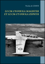 Le CM-170 Fouga Magister et le CM-175 Fouga Zéphyr