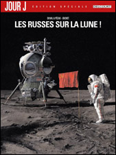 Jour J édition spéciale : Les Russes sur la Lune !