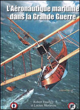 L’Aéronautique maritime dans la Grande Guerre