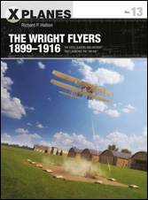 The Wright Flyers 1899–1916The kites, gliders, and aircraft that launched the “Air Age”