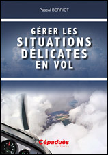 Gérer les situations délicates en vol