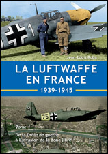 La Luftwaffe en France – Tome 1