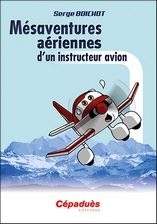 Mésaventures aériennes d’un instructeur avion