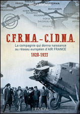 C.F.R.N.A. – C.I.D.N.A. Aux origines d’Air France