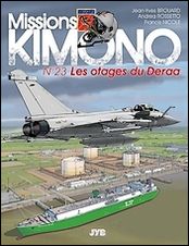 Missions Kimono 23 : Les otages du Deraa