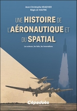 Une histoire de l’aéronautique et du spatial