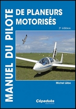 Manuel du pilote de planeurs motorisés, 3e edition