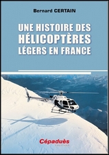 Une histoire des hélicoptères légers en France